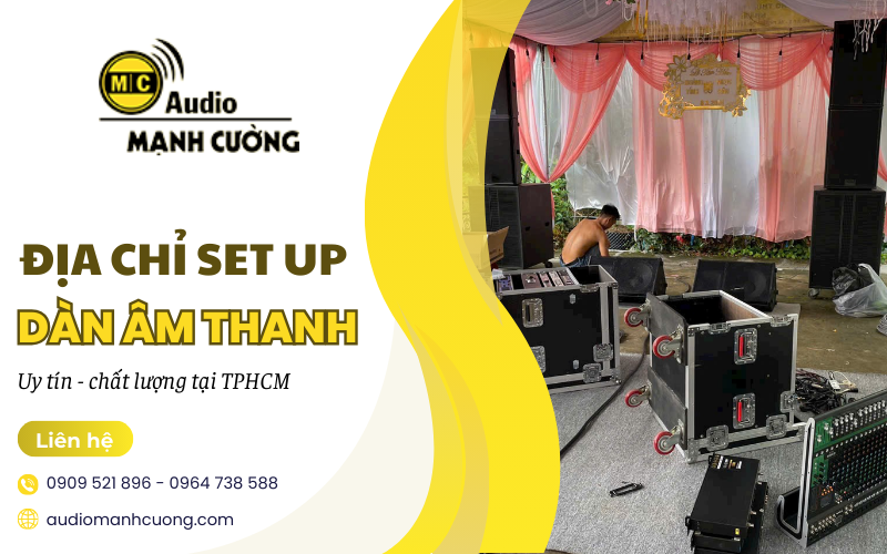 set up d&agrave;n &acirc;m thanh